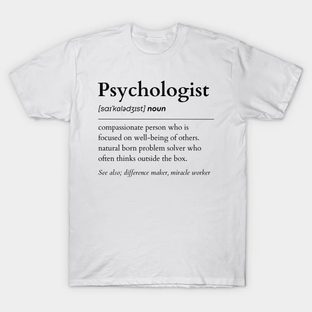 Psychologist Noun T-Shirt by IndigoPine